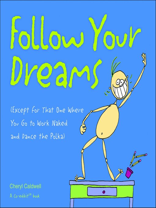 Title details for Follow Your Dreams by Cheryl Caldwell - Available